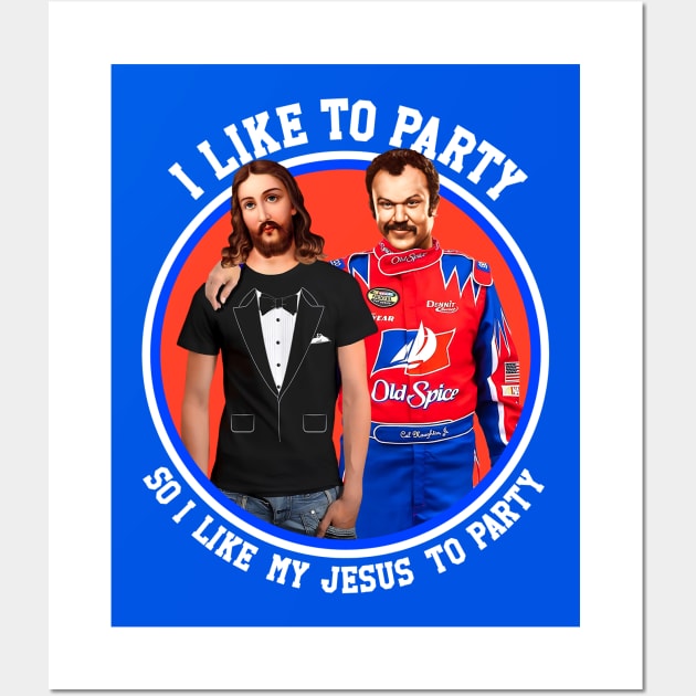 I Like To Picture Jesus In a Tuxedo T Shirt Talladega Nights